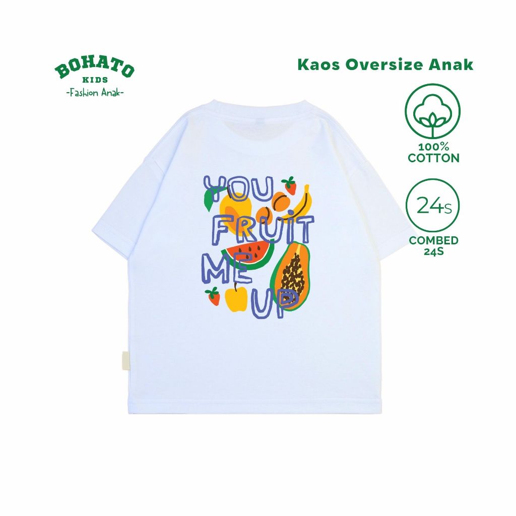 Bohato Kids Oversized Graphic T-Shirt 100% Cotton Soft And Smooth You Fruit Me Up
