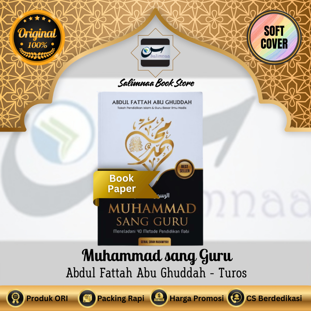 ORIGINAL MUHAMMAD RASULULLAH SANG GURU SC HC Buku Pendidikan Islam Ala Nabi Turos TB Pustaka Arafah