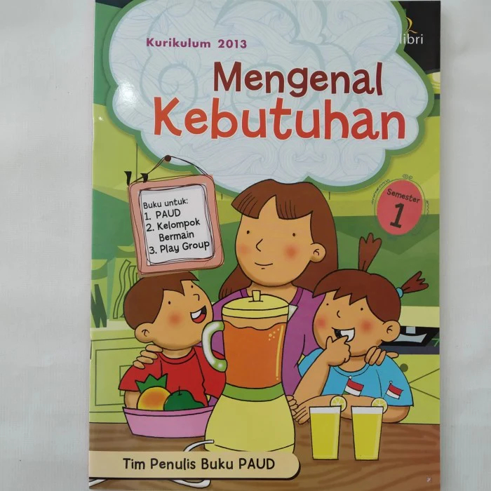 Buku PAUD "MENGENAL KEBUTUHAN" semester 1 kurikulum 2013