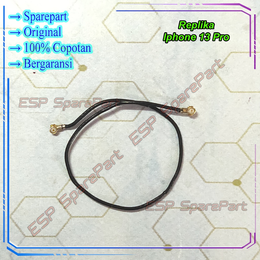 Kabel Antena Replika Iphone 13 Pro Penghubung Sinyal Copotan