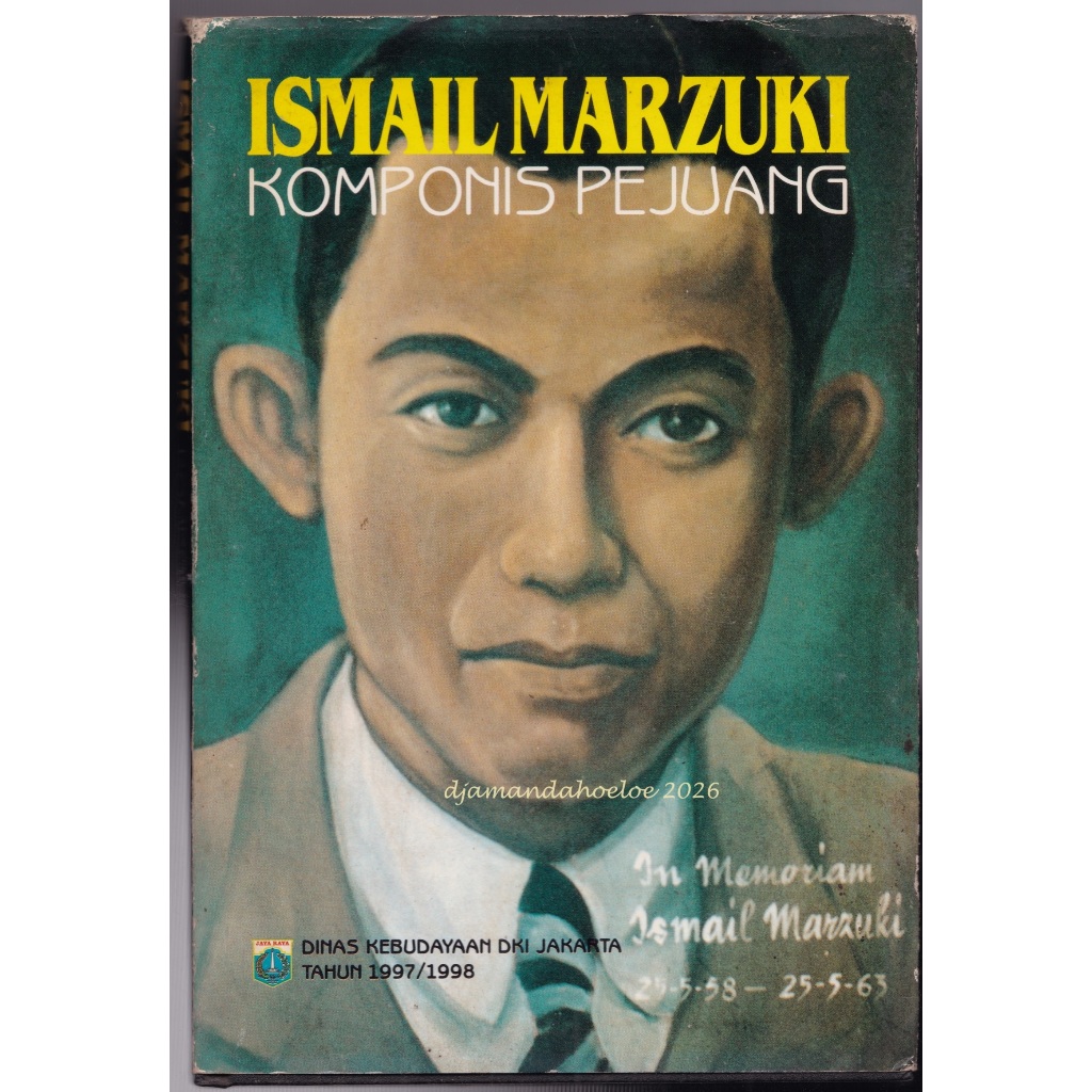 Buku Biografi: Ismail Marzuki - Komponis Pejuang