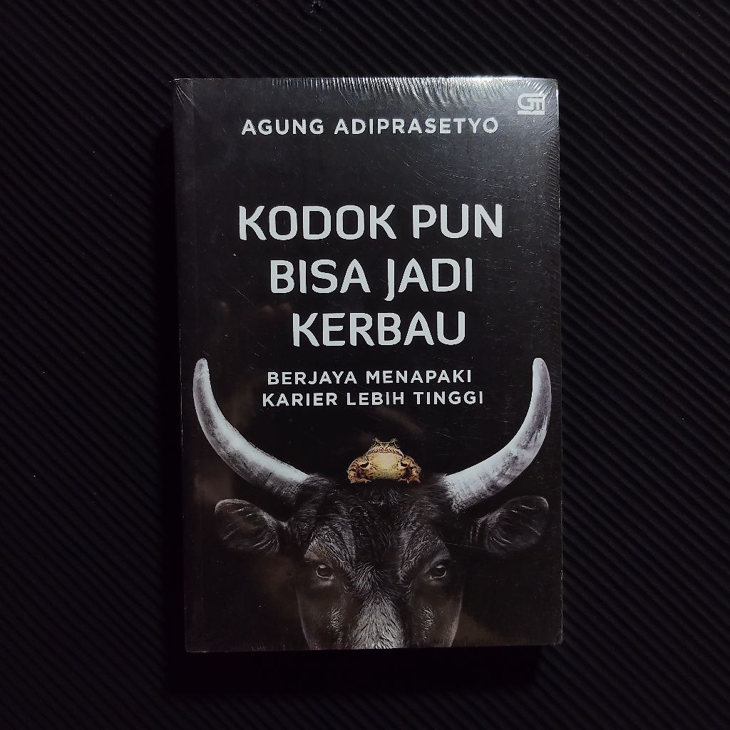 Buku Original • Kodok Pun Bisa Jadi Kerbau - Berjaya Menapaki Karier Lebih Tinggi / AGUNG ADIPRASETY