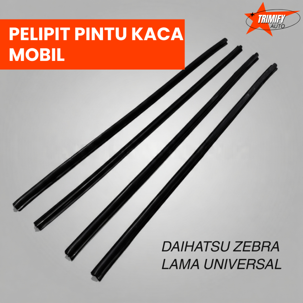 PELIPIT PINTU KACA MOBIL DAIHATSU ZEBRA LAMA UNIVERSAL