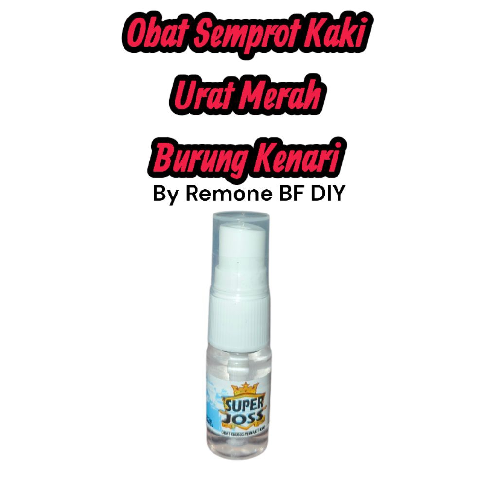 Obat Semprot Kaki Burung Kenari Urat Merah By Remone BF DIY