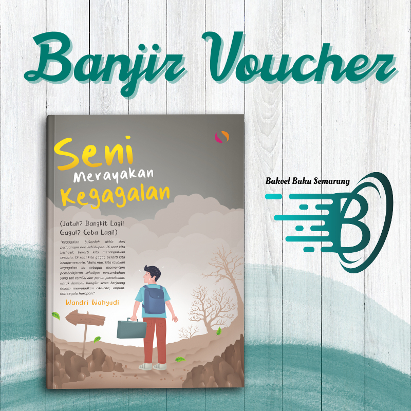 Buku Psikologi Motivasi Seni Merayakan Kegagalan Jatuh Bangkit Gagal Coba Lagi Self Improvement Peng