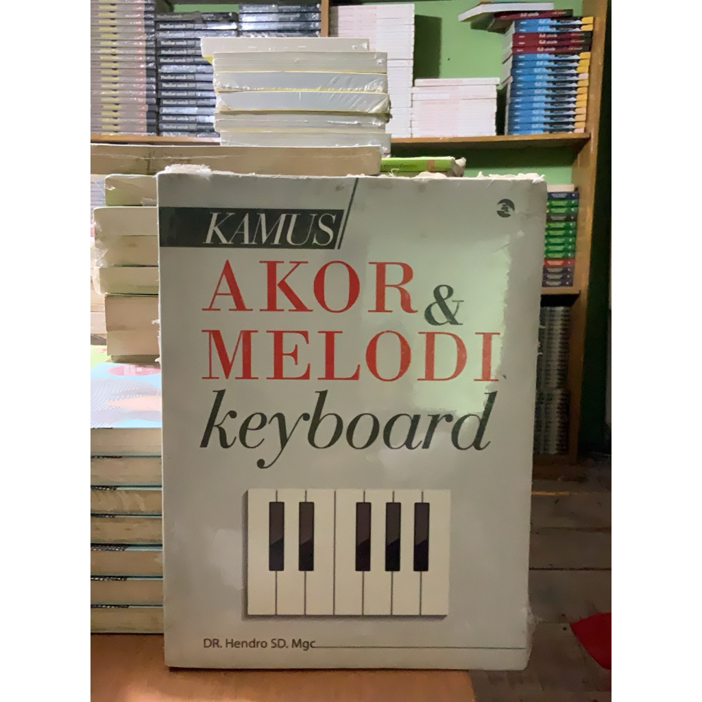 Kamus Akor & Melodi Keyboard - Dr. Hendro SD. Mgc - Buku Musik Obral Original