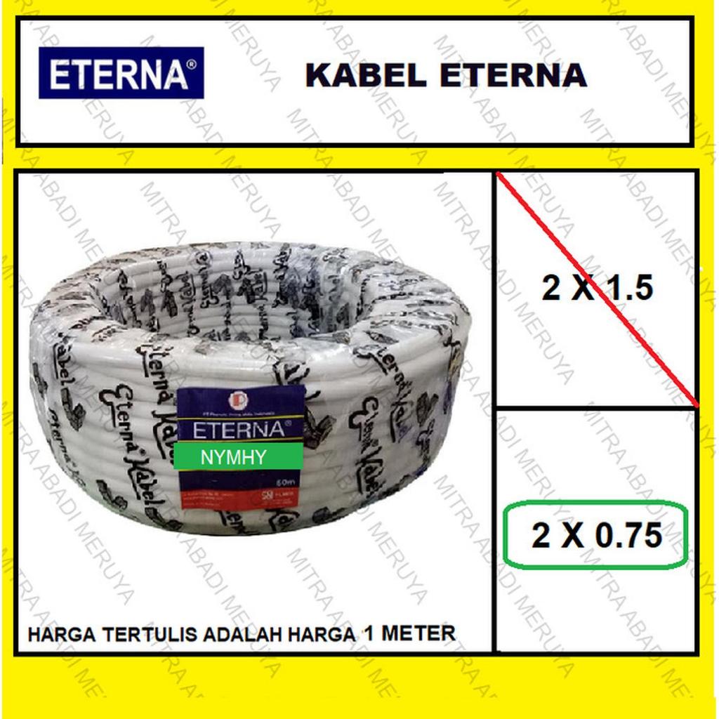 Kabel Eterna Serabut Kabel NYMHY 2 x 0.75 MM2 Kabel Listrik Eceran
