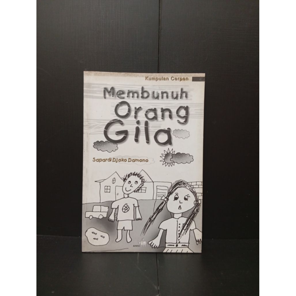 Buku Cerpen Membunuh Orang Gila by Sapardi Djoko Damono