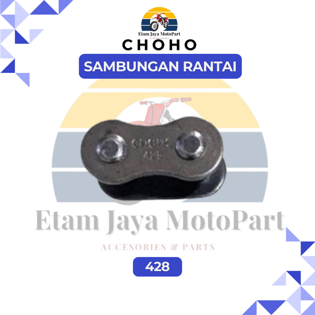 SAMBUNGAN RANTAI MOTOR 428 - CHOHO