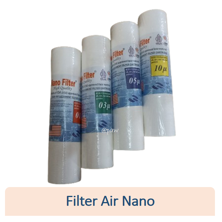 Filter Air Nano/ Filter Catridge Nano 10"/ Filter Air Isi Ulang 10" / Nano Filter Sedimen/ Saringan 