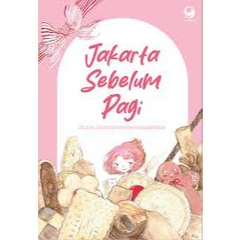 BUKU NOVEL JAKARTA SEBELUM PAGI - ZIGGY Z