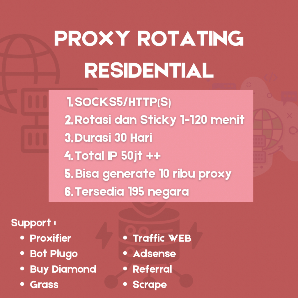 PREMIUM PROXY ROTATING RESIDENTIAL HTTP(S) & SOCKS5 KUOTA BESAR