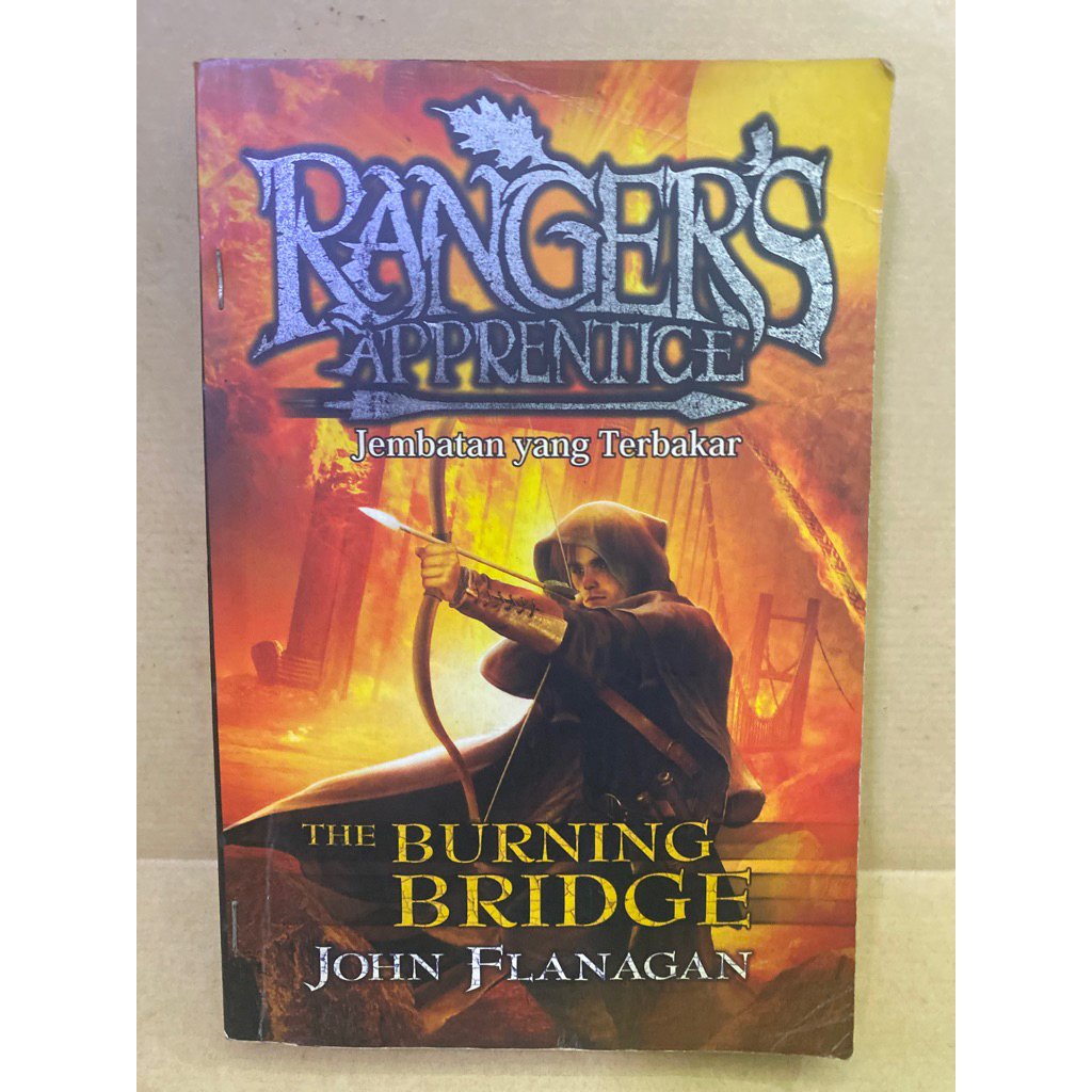 Buku Original THE BURNING BRIDGE JEMBATAN YANG TERBAIK -  JOHN FLANAGAN