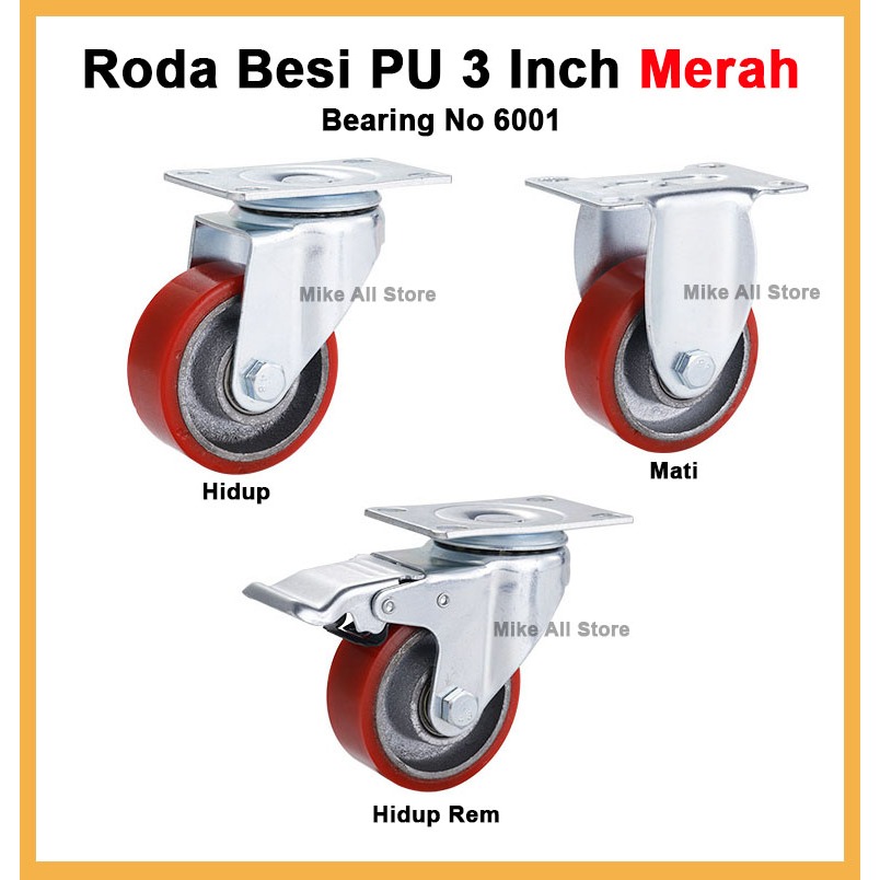 Roda 3 Inch PU Besi TAIWAN Merah (Tetap-Hidup-Rem) + Double bearing troli/Etalase