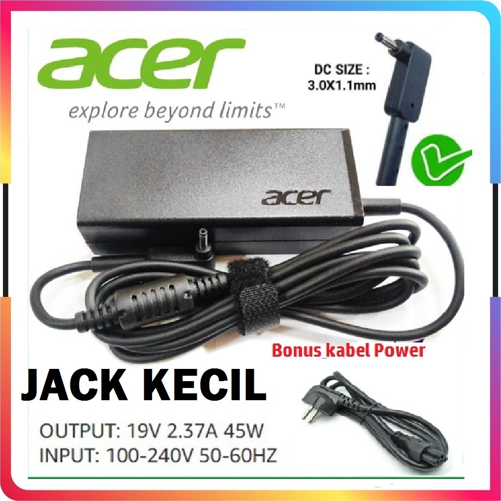 Adaptor Charger Acer N19H2 N15Q1 N15Q9 N16P1 N17H2 N18C1 N18W1 N19C1 19V 2.37A 45W dc 3011 Jack Keci