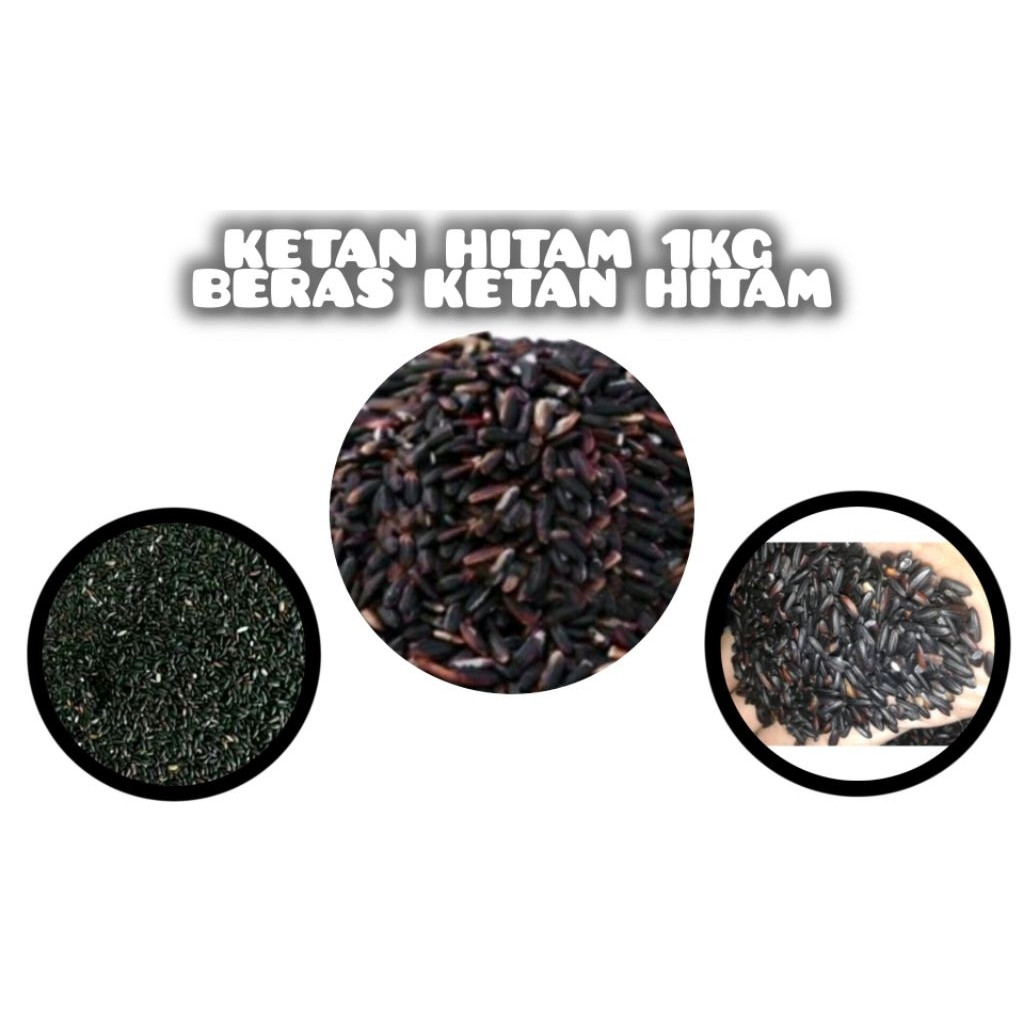 KETAN HITAM 1KG BERAS KETAN HITAM