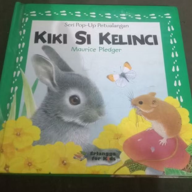 Buku Original Hardcover Seri Pop Up Petualang - KIKI SI KELINCI Karya Maurice Pledger
