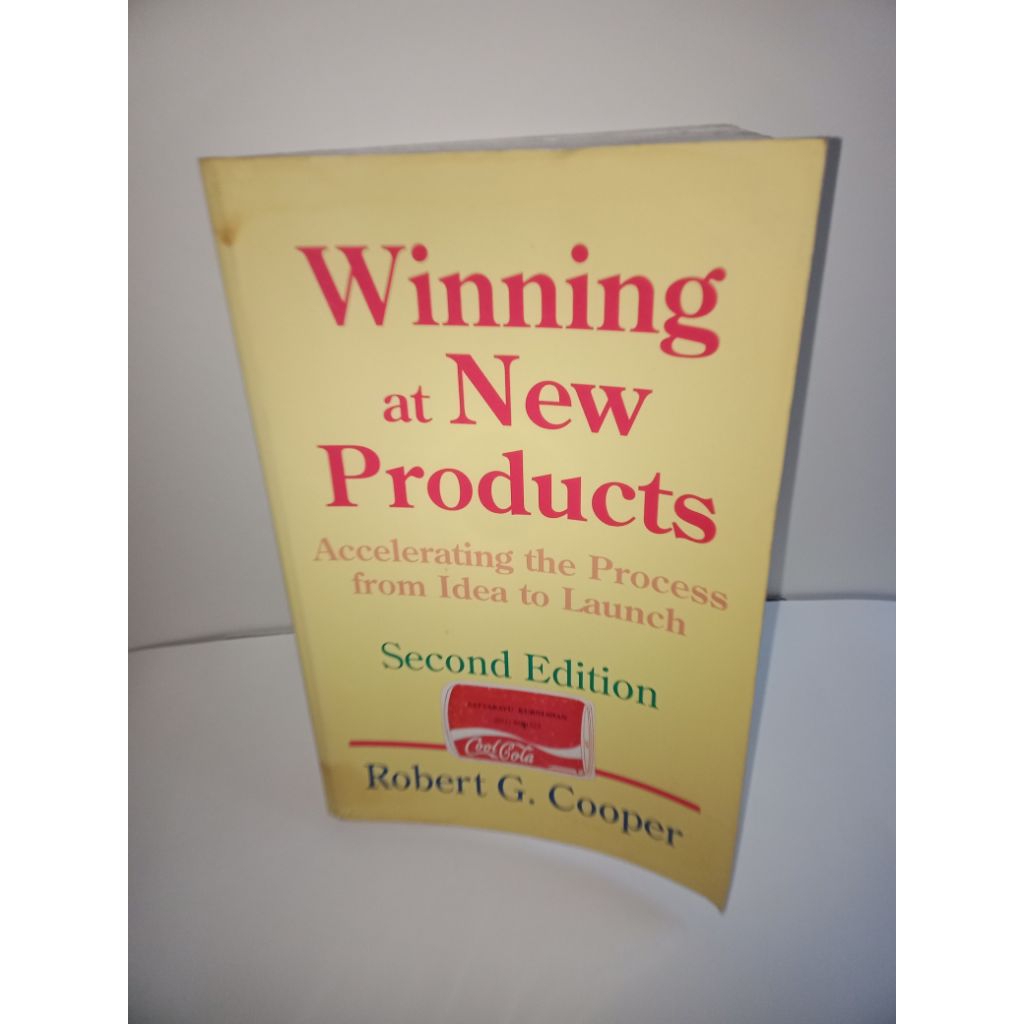 BUKU ASLI WINNING AT NEW PRODUCTS ACCELERATING THE PROCESS FROM IDEA TO LAUNCH SECOND EDITION ROBERT