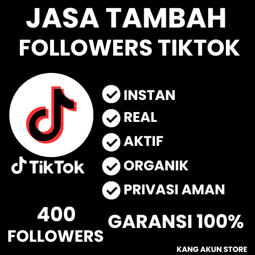 JASA TAMBAH FOLLOWERS TIKTOK 400 - 1K FOLLOWERS REAL, AKTIF, ORGANIK, AMAN