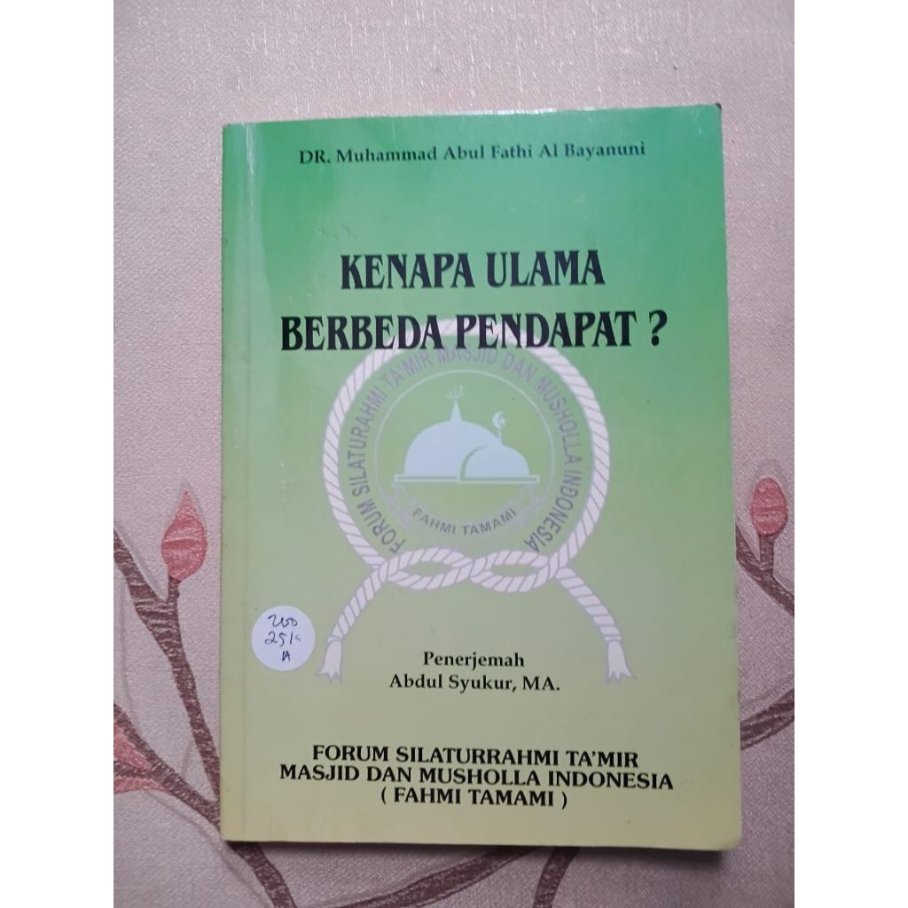 Kenapa Ulama Berbeda Pendapat? oleh Dr. Muhammad Abul Fathi Al Bayanuni