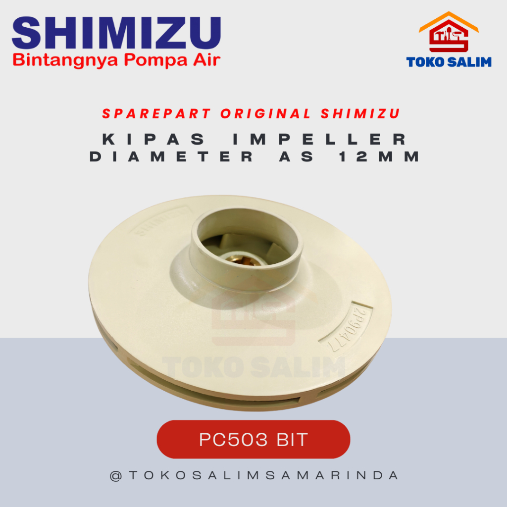 IMPELLER /  KIPAS POMPA AIR SHIMIZU ORI 100% - PC503