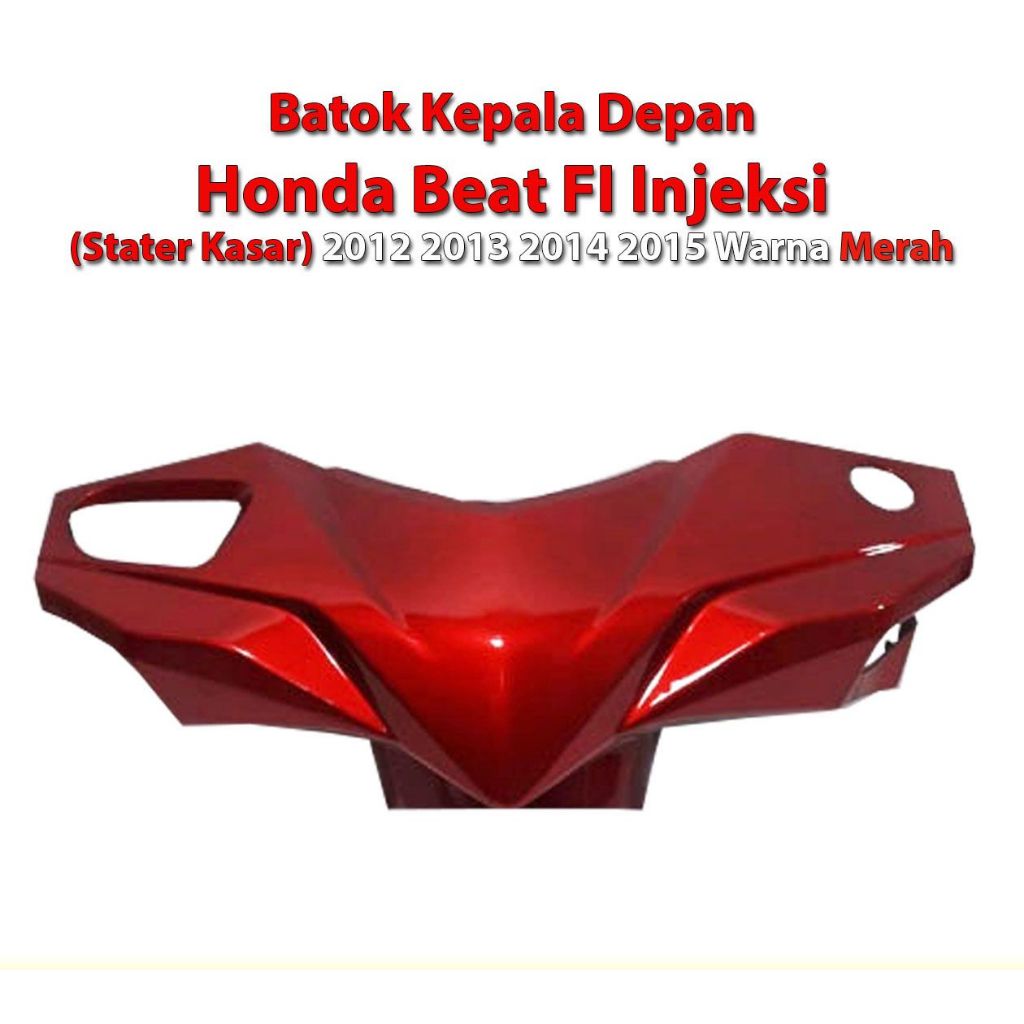 Batok Lampu Depan Honda Beat FI Merah Narita Batok Depan Beat Fi 2012-2015