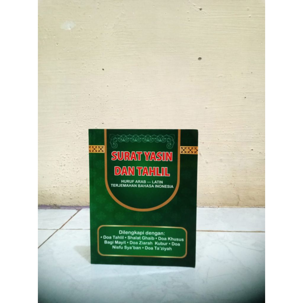 SURAT YASIN DAN TAHLIL HURUF ARAB-LATIN TERJEMAHAN BAHASA INDONESIA