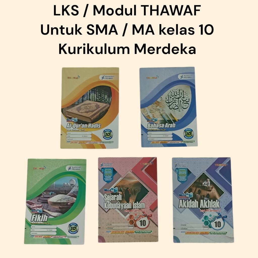 LKS / Modul THAWAF SMA / MA kelas 10 11 12 semester 2 (genap) SKI bahasa Arab Al-quran Hadist Akidah