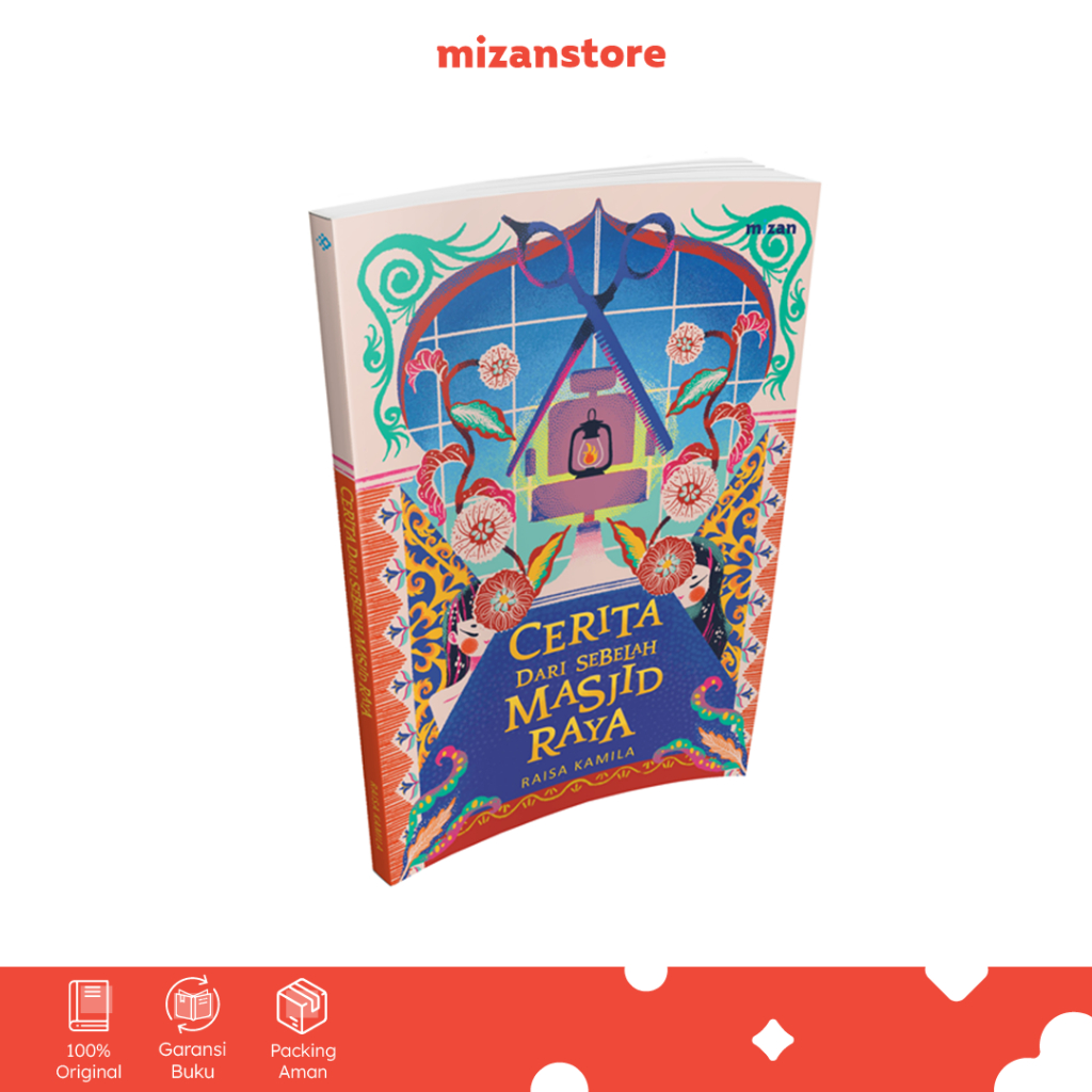 Buku Cerita dari Sebelah Masjid Raya - Raisa Kamila - Cerpen - Mizan