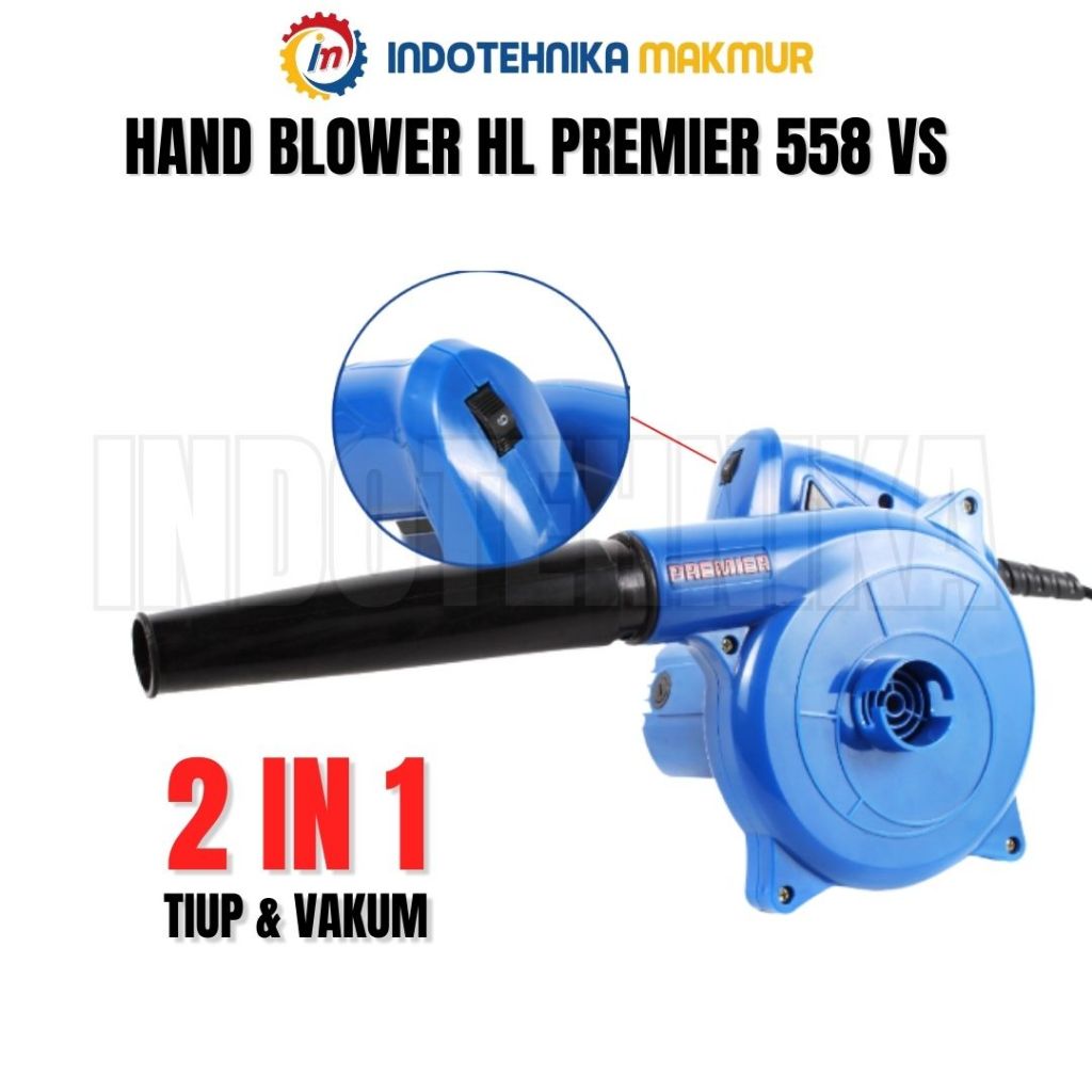Hand Blower HL Premier 558 VS 2 in 1 Tiup & Vakum Motor Tembaga Mesin Blower Tangan H&L