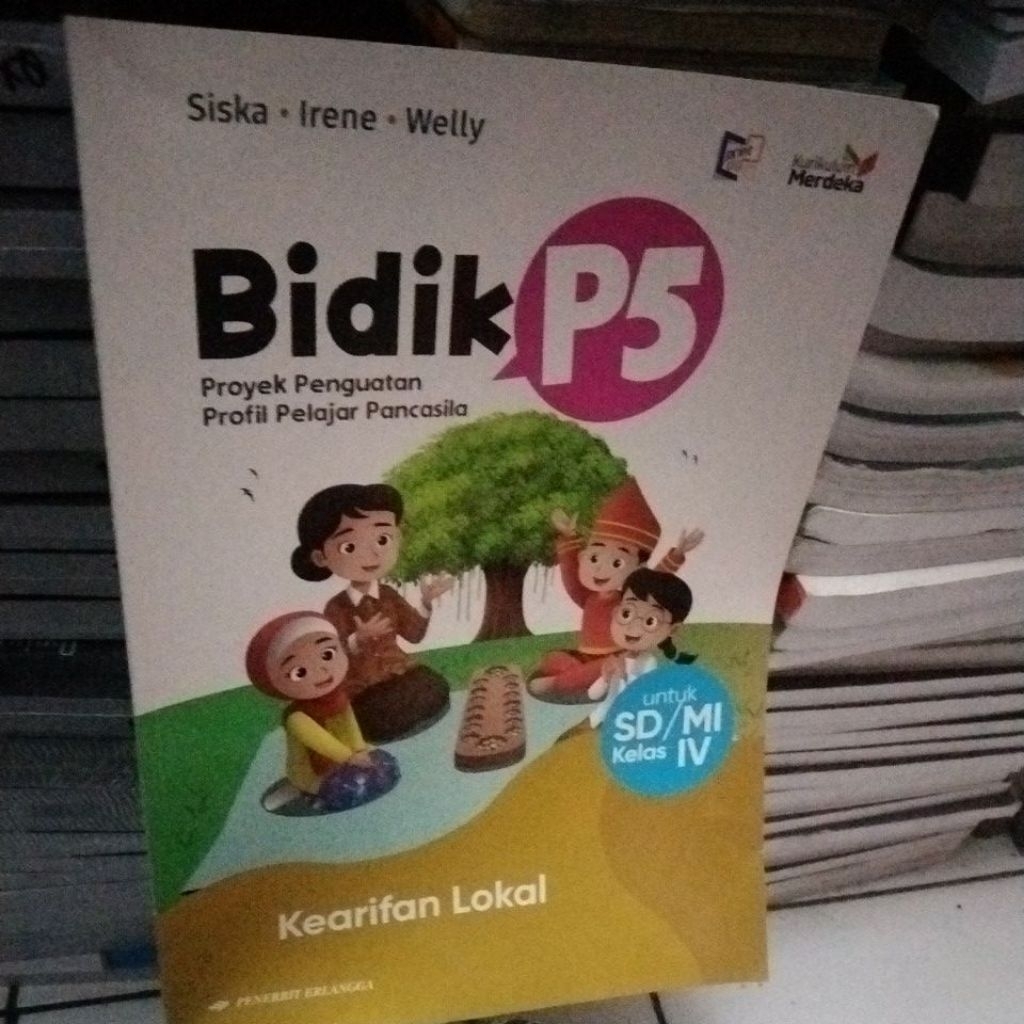 Bidik P5 untuk SD/ MI kelas lV /4 Kearifan lokal kurikulum merdeka
