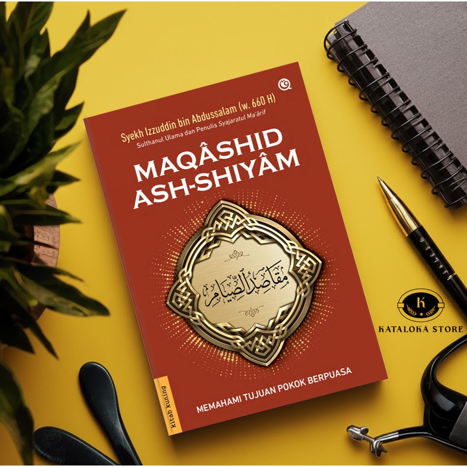 Buku Maqashid Ash-Shiyam - Hikmah dan Esensi Ibadah Puasa - Kitab Klasik