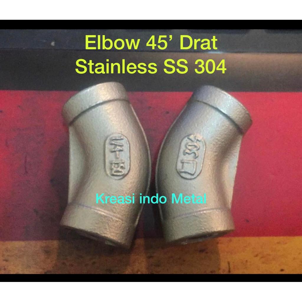 1/2" Elbow 45' derajat -Drat Stainless Sus 304 Knee Keni Screw SS 15