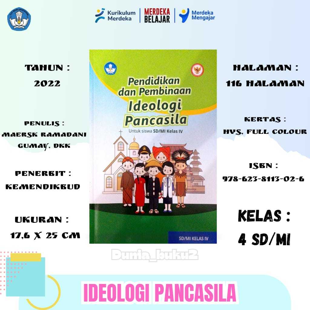 BUKU SISWA PENDIDIKAN DAN PEMBINAAN IDEOLOGI PANCASILA KELAS 4 KURIKULUM-PENGGERAK SD/MI