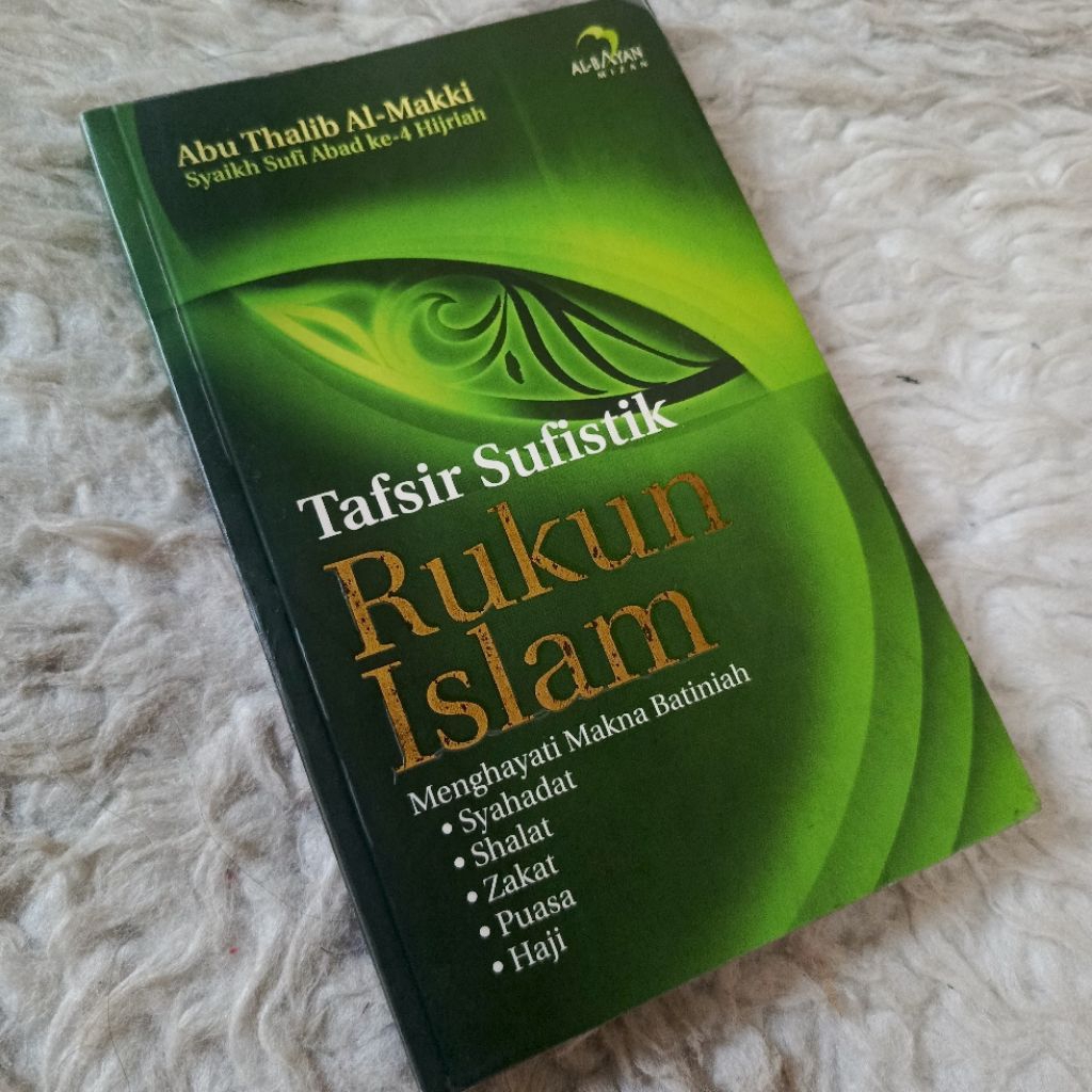 LANGKA tafsir sufistik rukun islam abu thalib al makki qutul qulub menghayati makna batiniah