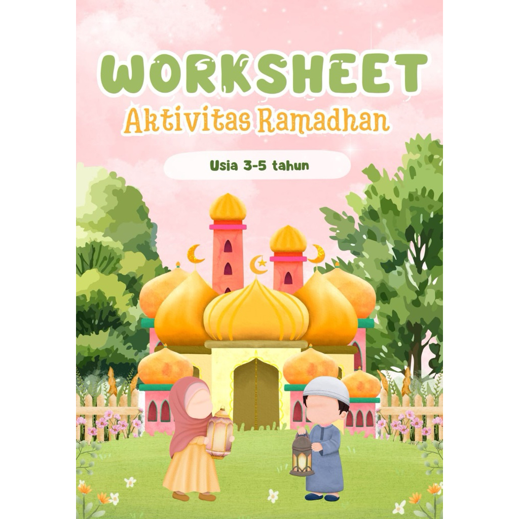 worksheet Aktivitas Ramadhan Anak Usia 3-5 tahun | PDF Printable | Tanpa gadget