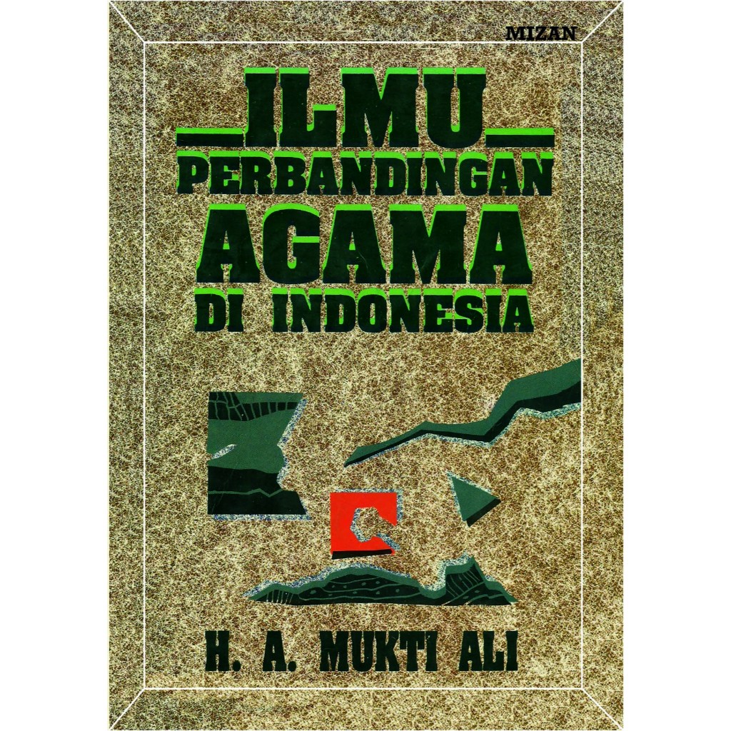 Ilmu Perbandingan Agama di Indonesia (Mukti Ali)