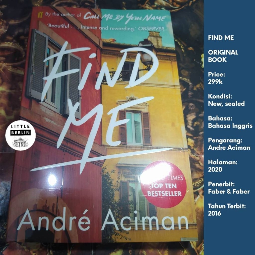 ORIGINAL Novel FIND ME Andre Aciman English Paperback Faber & Faber Novel Import Novel Call Me By Yo