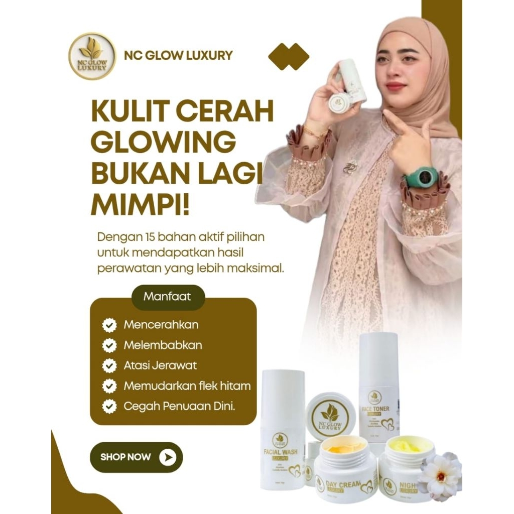 nc glow luxury / cream nc glow luxury original 100% kemasan terbaru/NC Glow paket brightening skinca