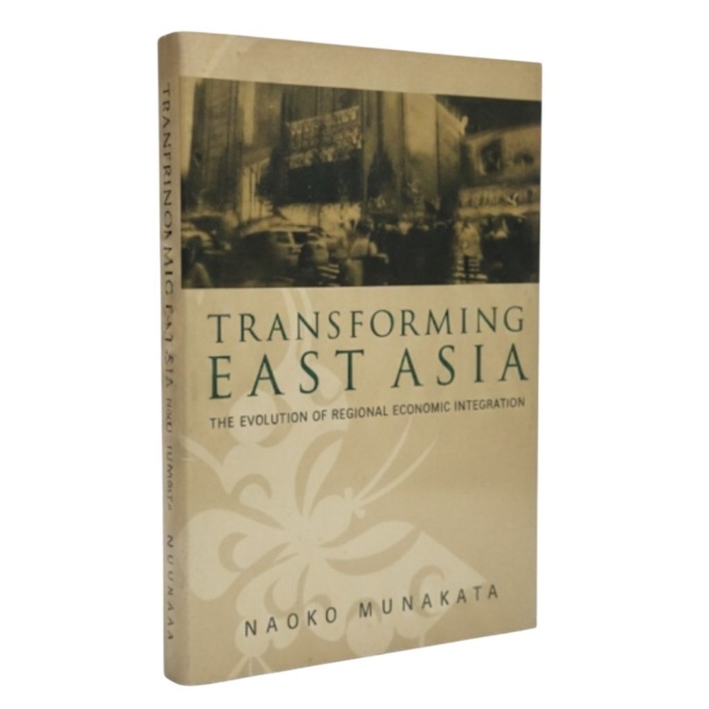 Transforming East Asia: The Evolution of Regional Economic Integration