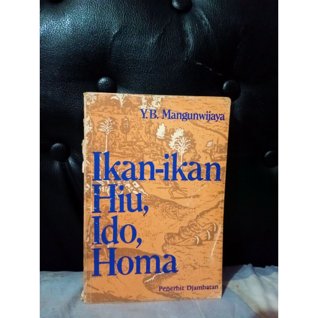 Ikan ikan Hiu Ido Homa - Y.B. Mangunwijaya