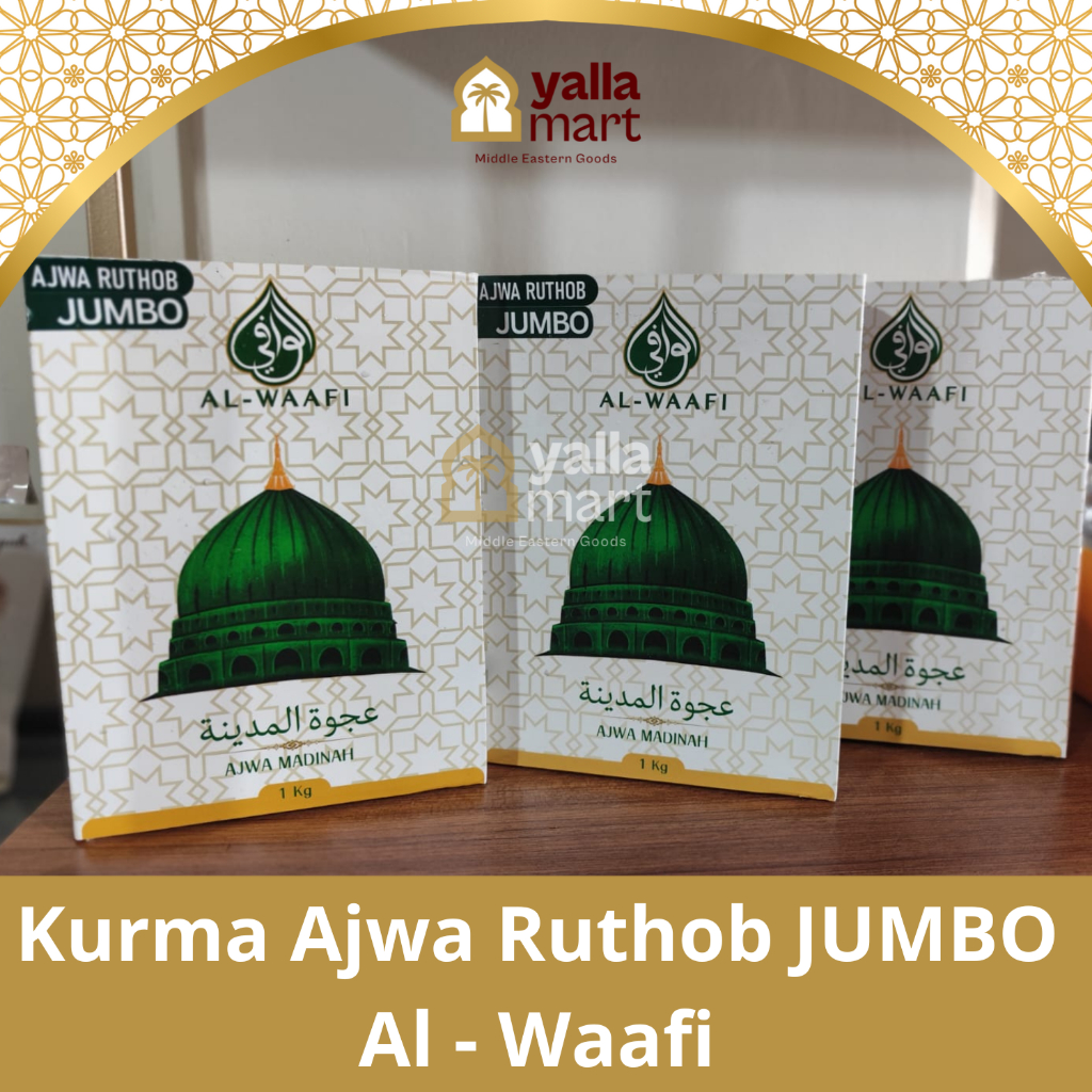 Kurma Ajwa Ruthob JUMBO Al - Waafi , Kurma Nabi , Kurma Ajwa Premium , Kurma Ajwa Luxury