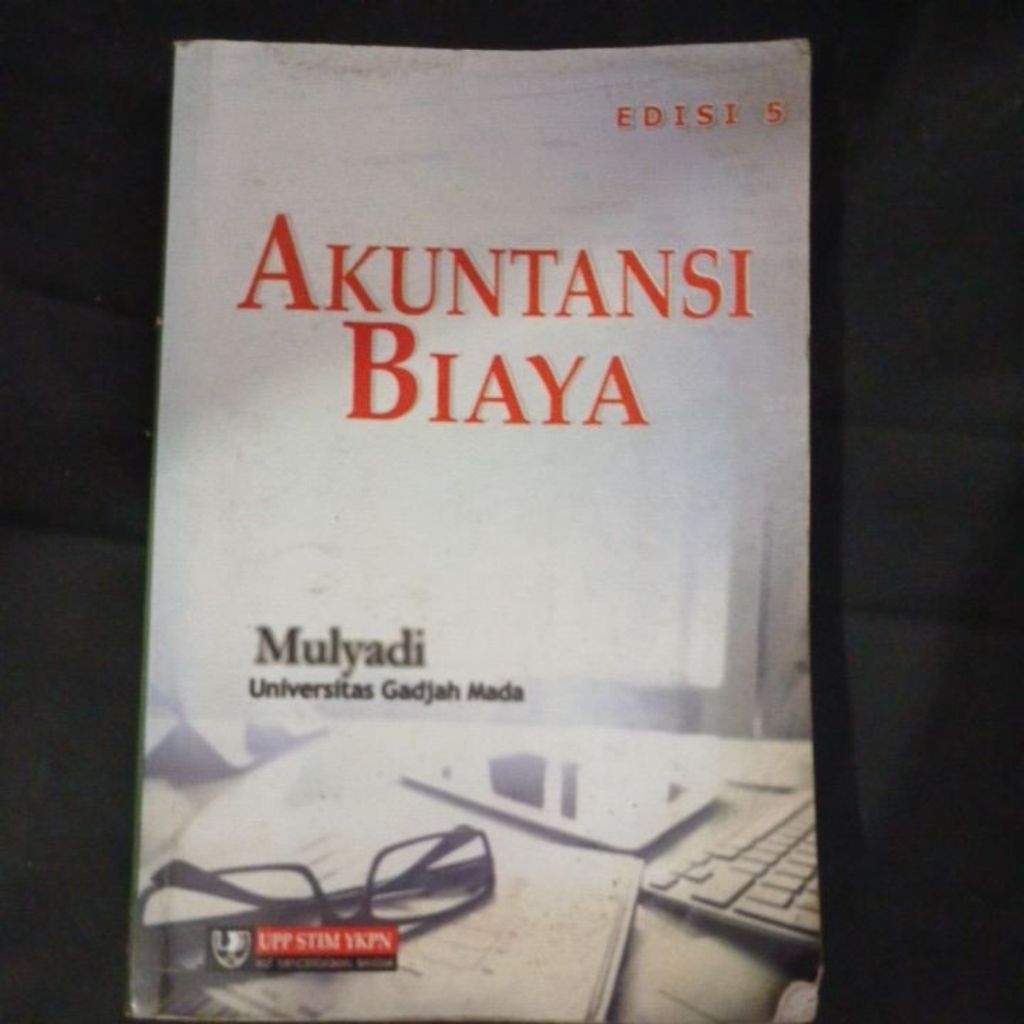 Akuntansi biaya edisi kelima Mulyadi