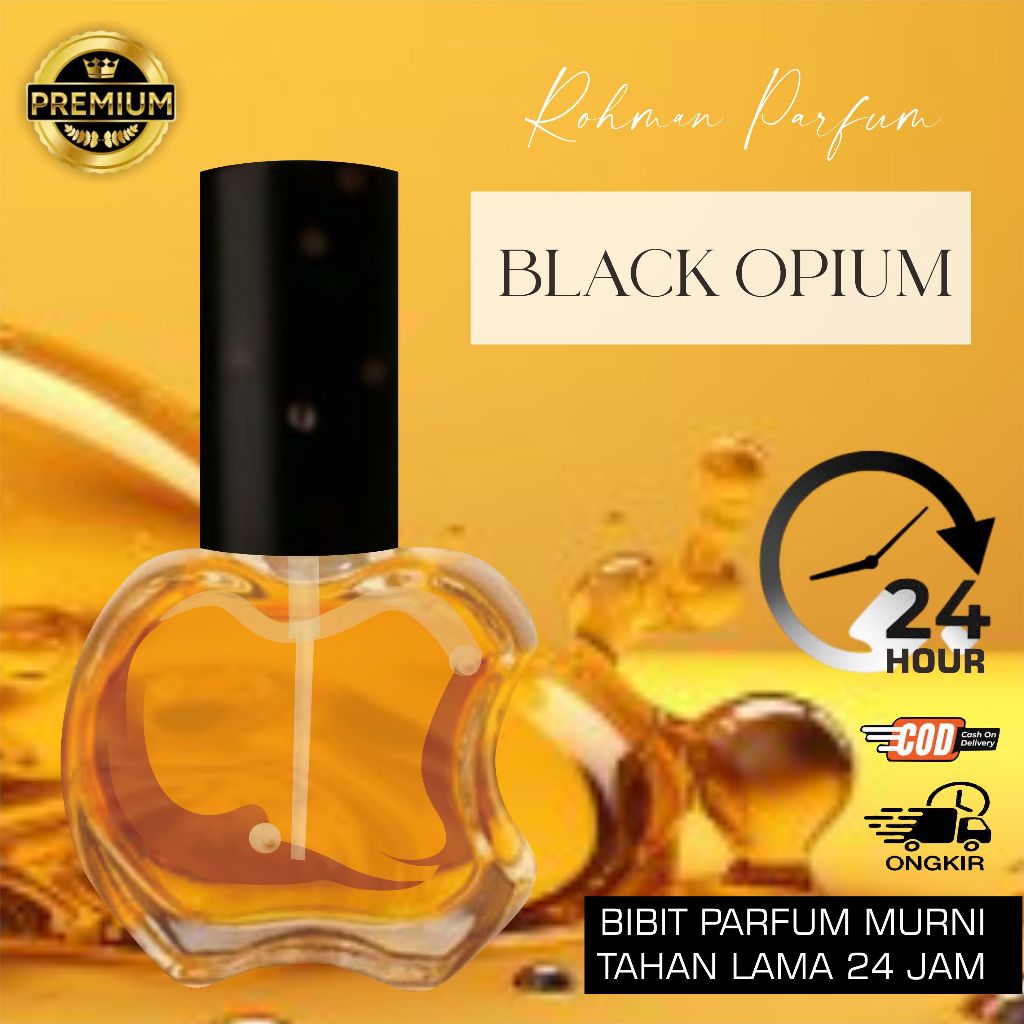 PARFUM BLACK OPIUM, BIBIT PARUM MURNI, PARFUM TAHAN LAMA, PARFUM ISI ULANG, PARFUM PREMIUM