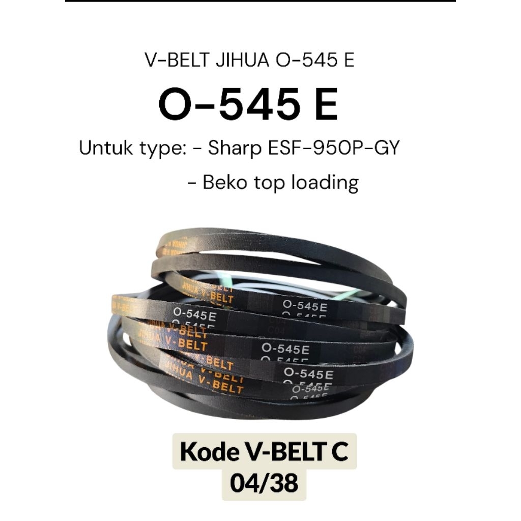 VANBEL/V-BELT JIHUA O-545 E O-545 E MESIN CUCI SHARP ESF 950P-GY MESIN CUCI BEKO TOP LOADING