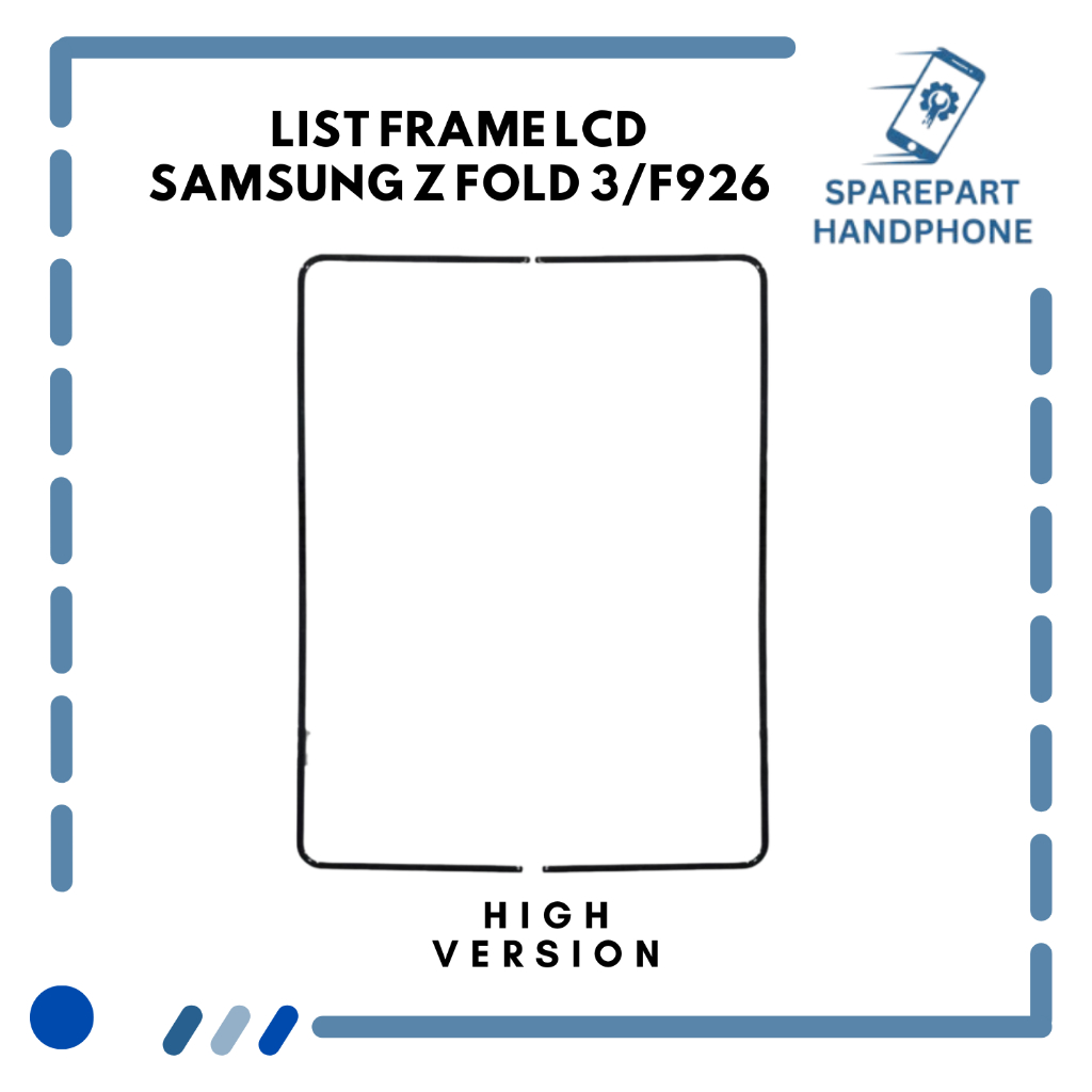 LIST FRAME LCD SAMSUNG Z FOLD 3/F926