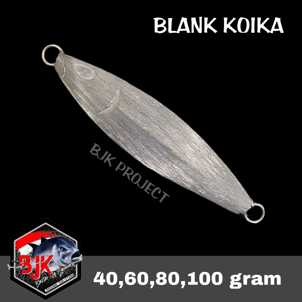 BLANK METAL JIG KOIKA Size 40,60,80,100g SIAP EPOXY BJK PROJECT