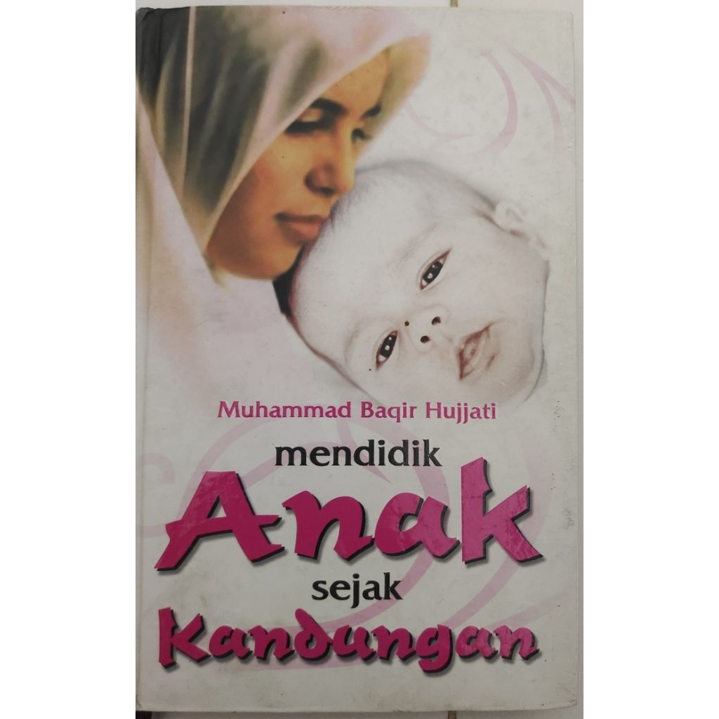 MENDIDIK ANAK SEJAK KANDUNGAN BEKAS ORIGINAL