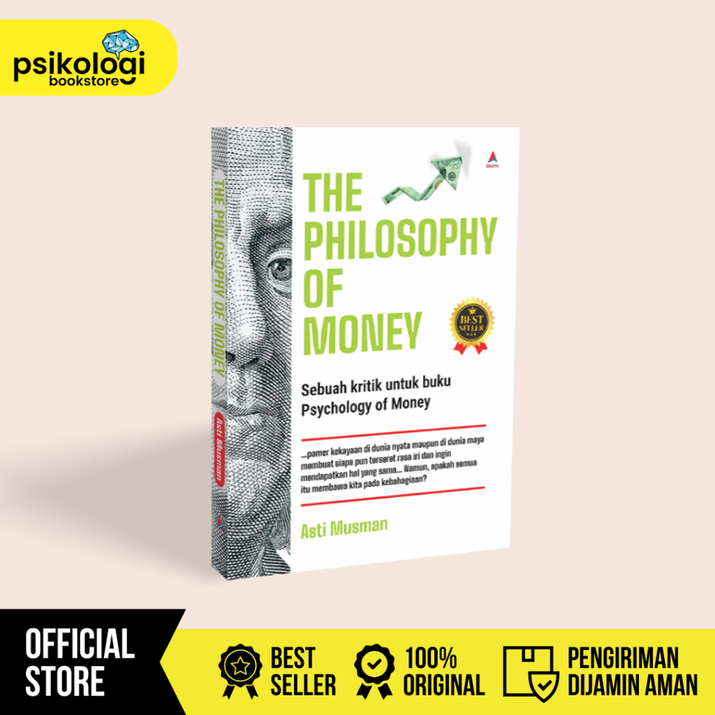 Buku The Philosophy Of Money (cover baru) - Asti Musman - Psikologi Bookstore