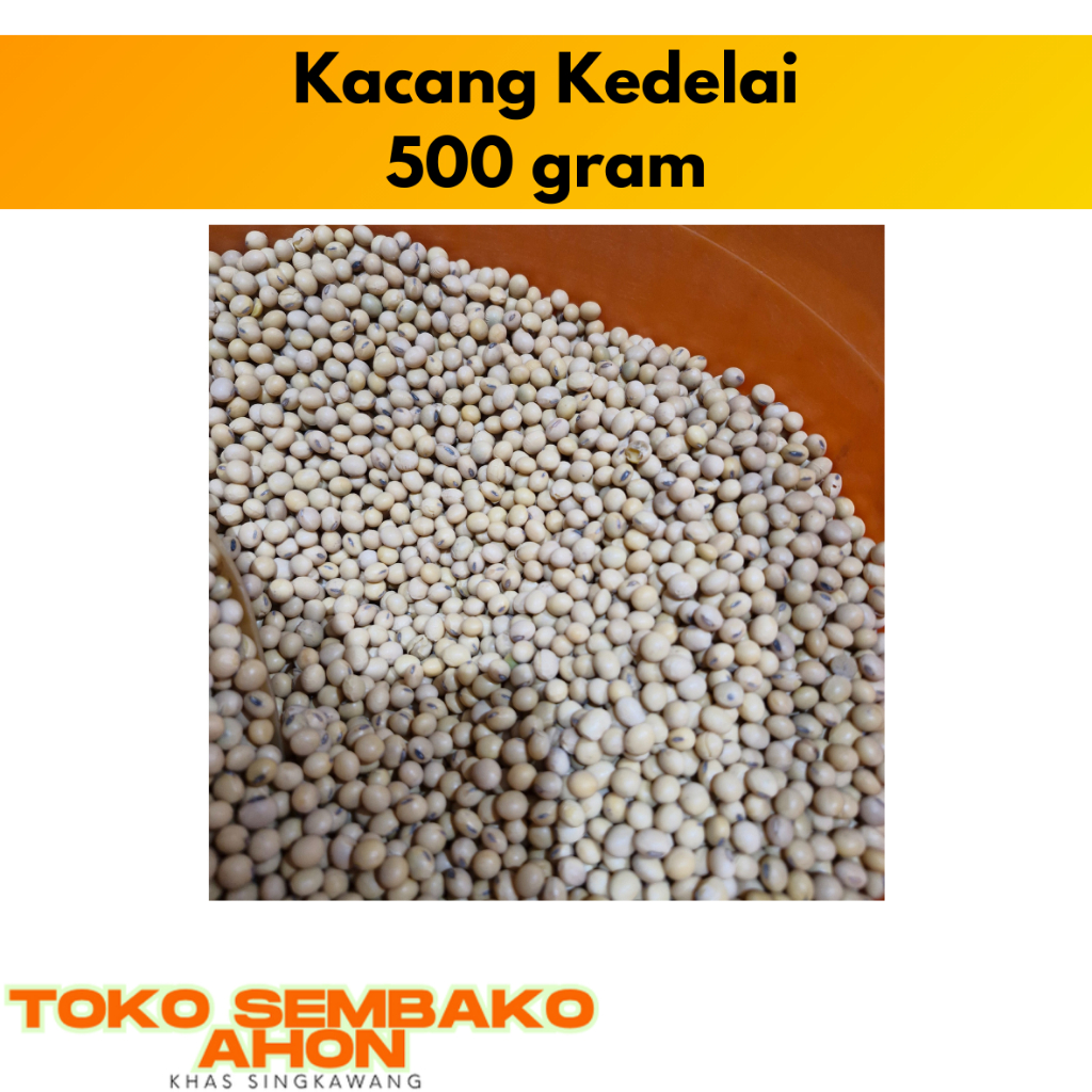 Kacang Kedelai 500 gram / Kedelai Mentah / Biji Kedelai Segar / Kacang Kedelai Putih / Kacang Untuk 